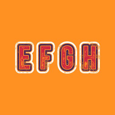 E F G H - Grunge renkli Retro türü