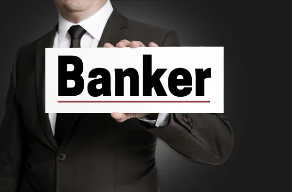 Banker sign is held by businessman concept — Stock Photo, Image