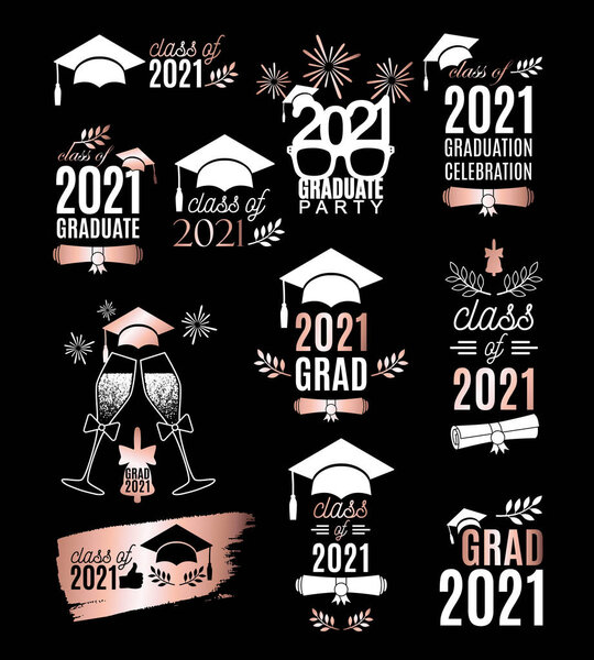 Class of 2021 graduate labels design set with rose gold elements. Concept for shirt, print, seal, overlay, stamp, greeting card, invitation. Vector sign or logo. All isolated and layered