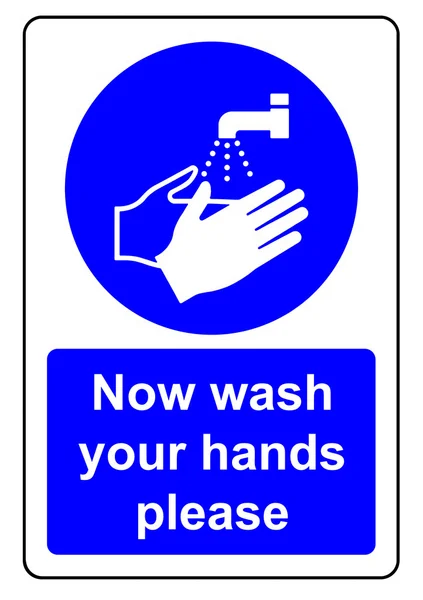 Now wash your hands please sign — Stock Photo, Image