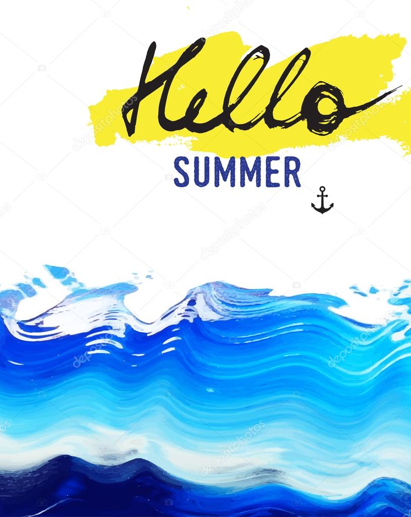 Creative poster Hello Summer. Acrylic art. Sea, ocean, water