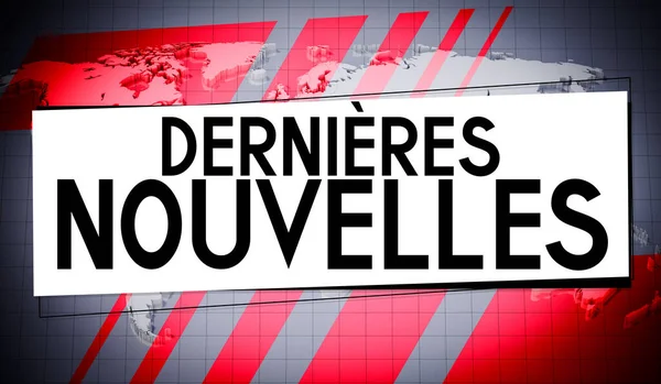 Dernieres Nouvelles French Breaking News English World Map Background Illustration — 스톡 사진