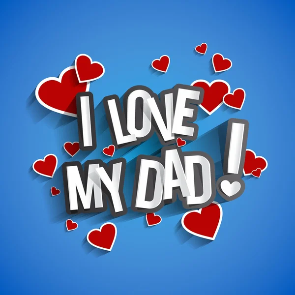 I Love My Dad — Stock Vector