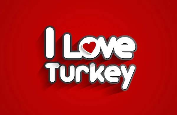 Eu amo TURQUIA — Vetor de Stock