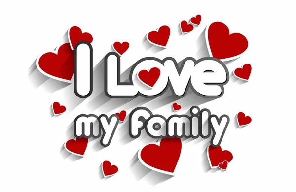 I Love My Family — Stock Vector