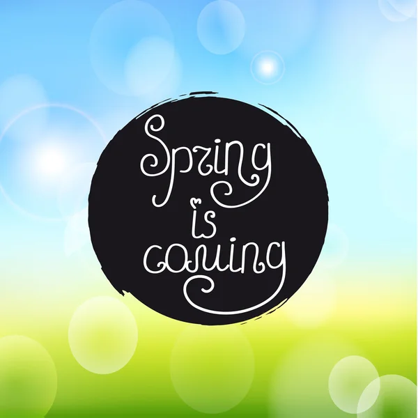 Handwriting inscription Spring is coming — Stock Vector