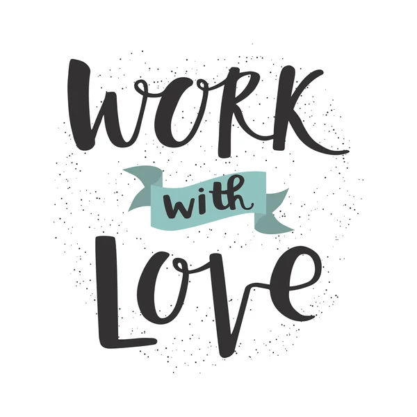 Работа с любовью — стоковый вектор
