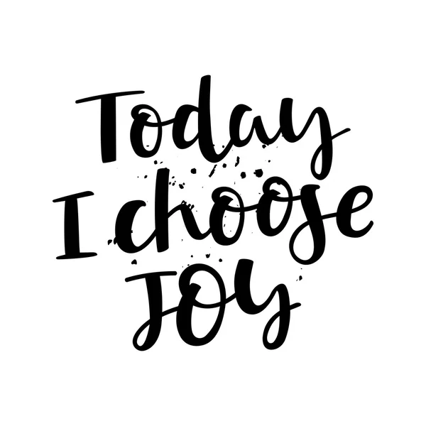 Astăzi aleg bucuria — Vector de stoc