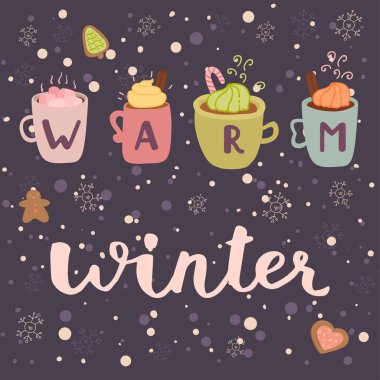 Set from steaming cup of delicious hot chocolate with marshmallows, with ginger biscuits, cinnamon, candy canes. Sweetheart card or poster for Christmas. Hand lettering warm winter