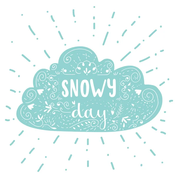 Isolated hand written inscriptions snowy day. Cute design elements. Hand drawn quote lettering. — 图库矢量图片