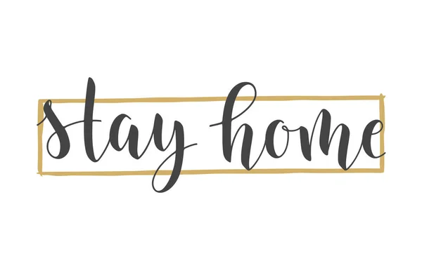 Handgeschreven Lettering Stay Home Sjabloon Voor Banner Card Poster Print — Stockvector