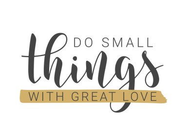 Vektör Stok Çizimi. Büyük Sevgiyle Küçük Şeyler Yapma Mektubu. Kart, Etiket, Kartpostal, Poster, Etiket, Yazdırma veya Web Ürünleri Şablonu. Beyaz Arkaplanda İzole Nesneler.