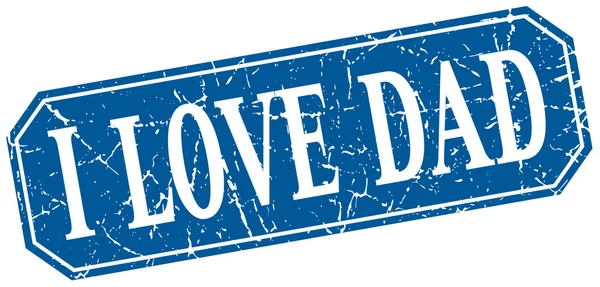 I love dad blue square vintage grunge isolated sign — Stock Vector