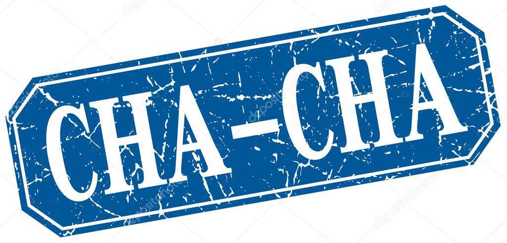 cha-cha blue square vintage grunge isolated sign