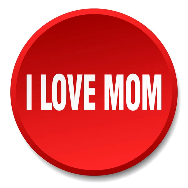 I love mom red round flat isolated push button — Stock Vector