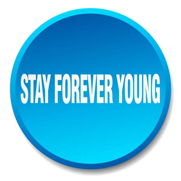 Stay forever young blue round flat isolated push button — Stock Vector