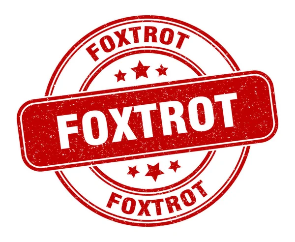 Foxtrot Stamp Foxtrot Sign Grunge Label — Stock Vector