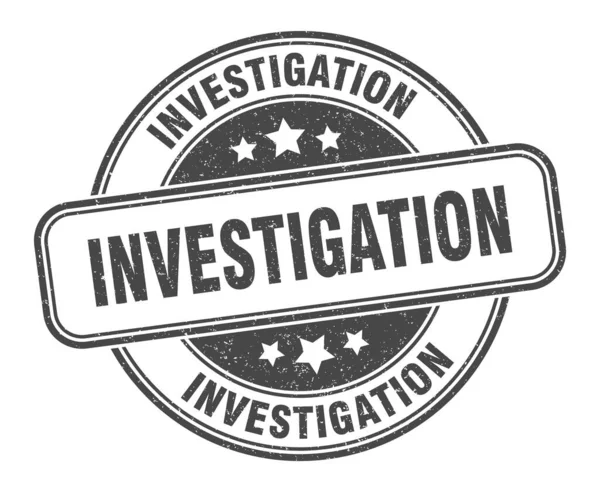 Investigation Stamp Investigation Sign Grunge Label — Stock Vector