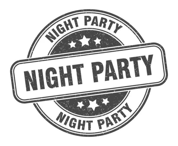 Night Party Stamp Night Party Sign Grunge Label — Stock Vector