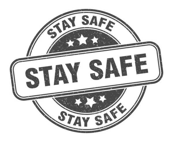 Stay Safe Stamp Stay Safe Sign Grunge Label — Stock Vector