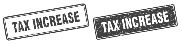 Steuererhöhung Quadratstempel Grunge Zeichen Für Steuererhöhung Gesetzt — Stockvektor