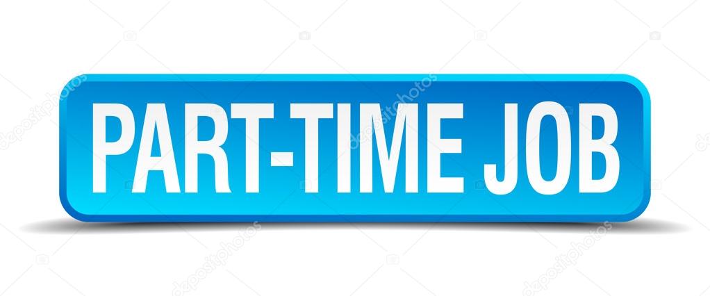 Part Time Job Blue 3d Realistic Square Isolated Button Vector Image By C Aquir014b Vector Stock Part Time Job Blue 3d Realistic Square Isolated Button Vector Image By C Aquir014b Vector Stock
