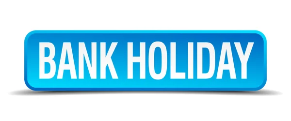 Bank holiday blue 3d realistic square isolated button — Stock Vector