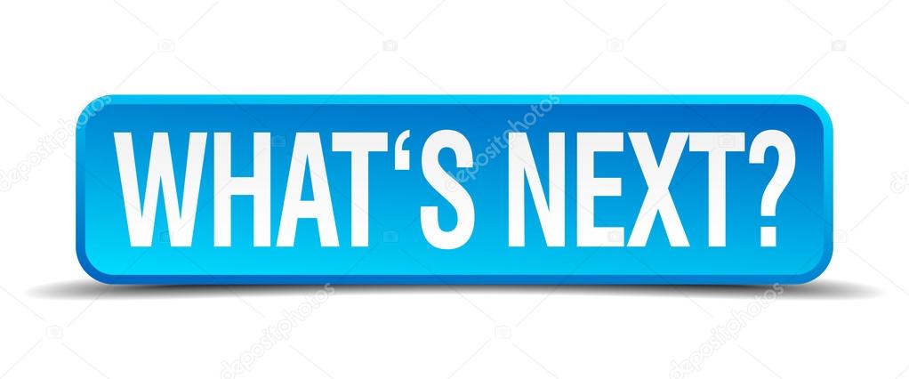 Whats next blue 3d realistic square isolated button