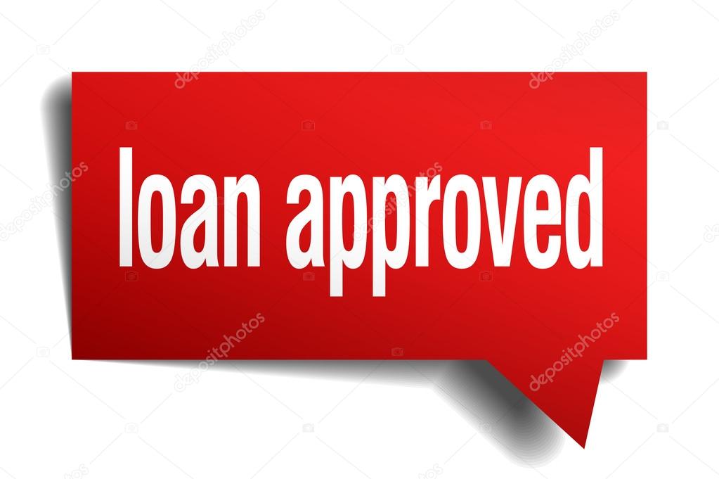 Loan approved red 3d realistic paper speech bubble