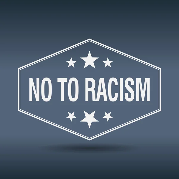 No to racism hexagonal white vintage retro style label — Stock Vector