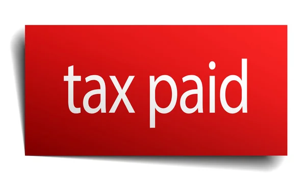 Tax paid red paper sign on white background — Stock Vector