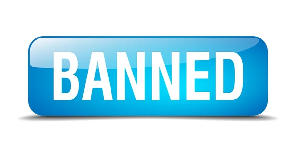 Banned blue square 3d realistic isolated web button — Stock Vector