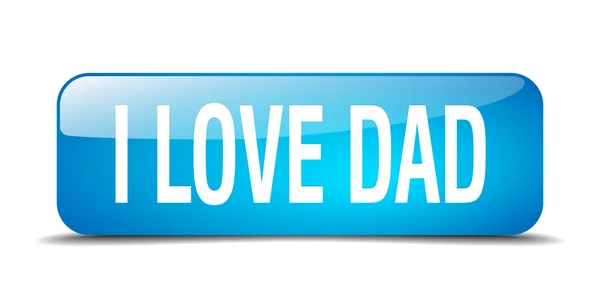 I love dad blue square 3d realistic isolated web button — Stok Vektör