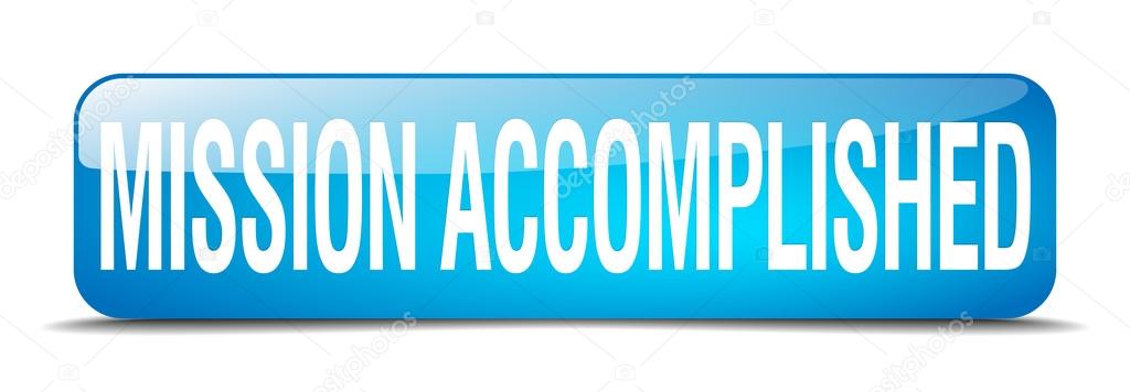 mission accomplished blue square 3d realistic isolated web button