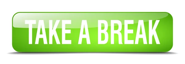 Take a break green square 3d realistic isolated web button — Stock vektor