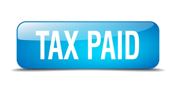 Tax paid blue square 3d realistic isolated web button — 스톡 벡터