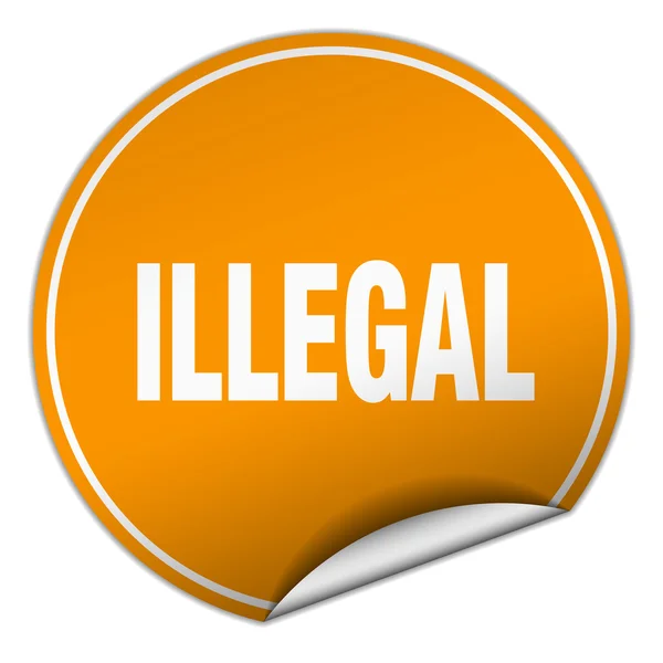 Illegális kerek elszigetelt fehér narancssárga matrica — Stock Vector