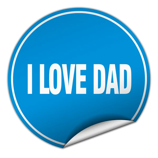 I love dad round blue sticker isolated on white — Stock Vector