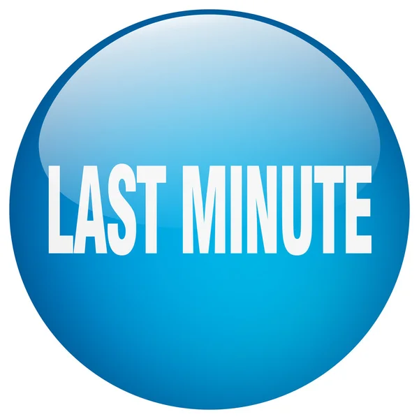 Last minute blue round gel isolated push button — Stock Vector