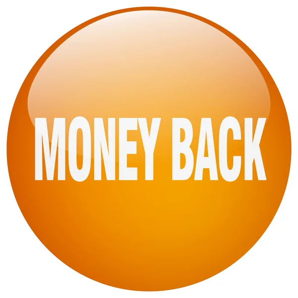 Peníze zpět oranžové kulaté tlačítko gelu, samostatný — Stockový vektor