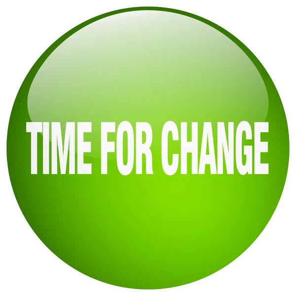Час для зміни зеленого круглого гелю ізольована кнопка — стоковий вектор