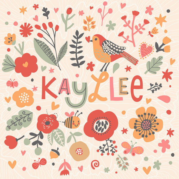 beautiful floral card with name Kaylee