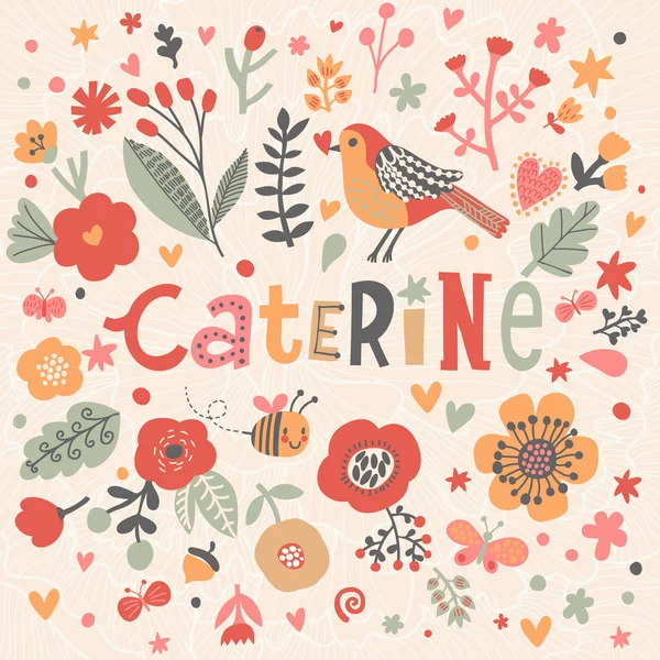 Hermosa tarjeta floral con nombre Caterine — Vector de stock