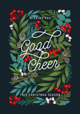Wishing you Good Cheer postcard. Merry Christmas and Happy New Year invitation with holly and rowan berries, cones, pine and fir branches, winter plants. clipart