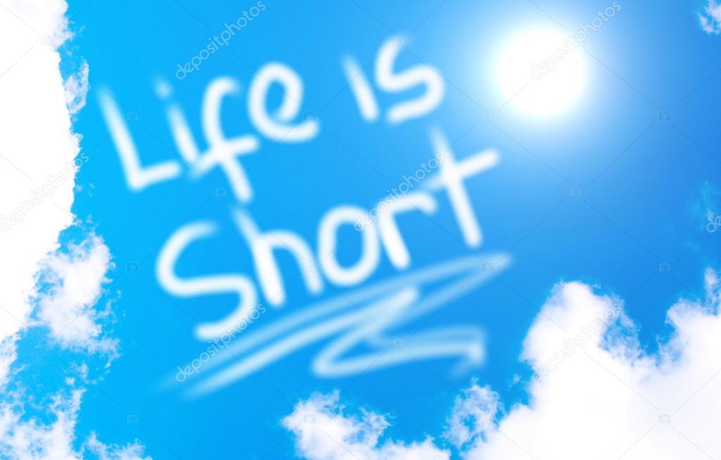 Life Is Short Concept