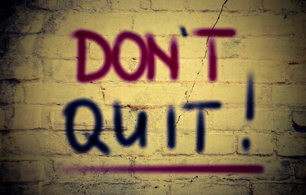 Don't Quit Concept — Stock Photo, Image