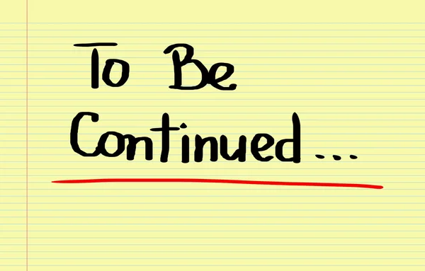 To Be Continued Concept — Stock Image To Be Continued Concept Royalty Free Stock Photos