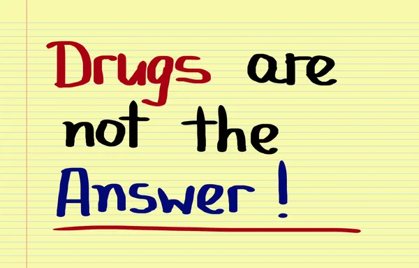 Drugs Are Not The Answer Concept — Stock Photo, Image