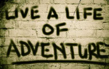 Macera kavramının bir hayat yaşamak