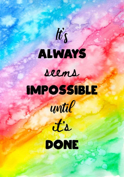 Abstract Hand Painted Watercolor Background Inspirational Quote Always Seems Impossible — Stock Photo, Image